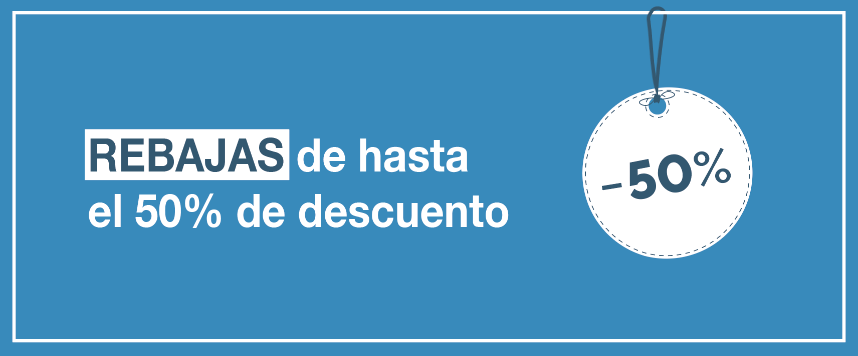 REBAJAS de hasta el 50%